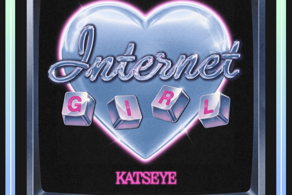 Internet Girl KATSEYE January 2026 new single HYBE Geffen Records digital identity anthem